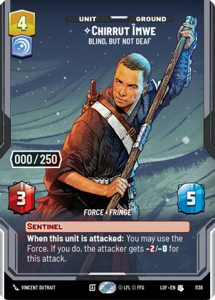 Chirrut Imwe - Blind, but not Deaf (Serialized) (1138) - Legends of the Force Foil
