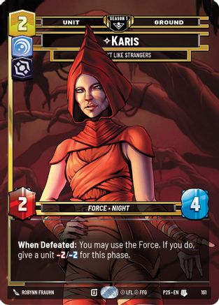 Karis - We Don't Like Strangers (161) (161) - Sector and Regional Promos Season 1 Foil