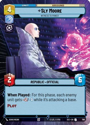 Sly Moore - Witness to Power (Hyperspace Foil) (789) - Secrets of Power Foil