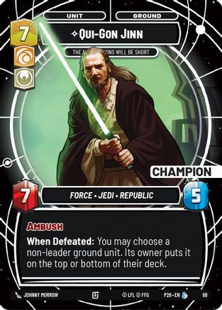 Qui-Gon Jinn - The Negotiations Will Be Short (Champion) (68) - Sector and Regional Promos Season 1 Foil