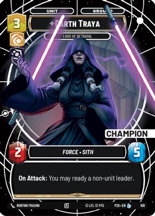 Darth Traya - Lord of Betrayal (Champion) (108) - Sector and Regional Promos Season 1 Foil