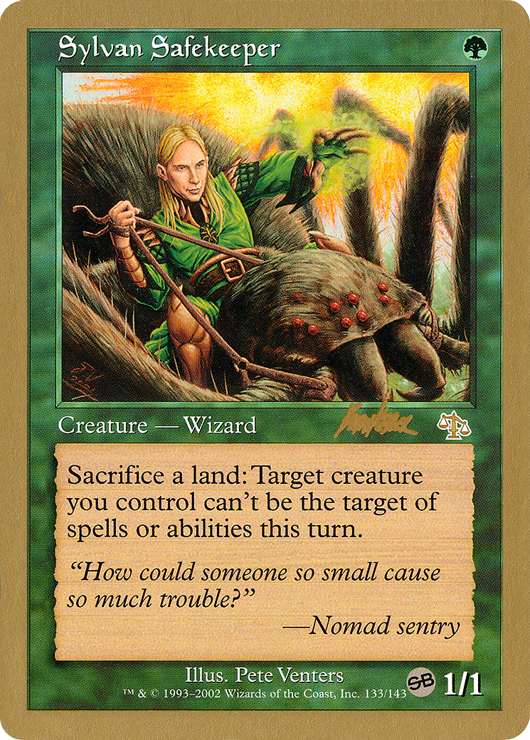 Sylvan Safekeeper - 2002 Brian Kibler (JUD) (SB) (WCD-) - World Championship Decks 2002