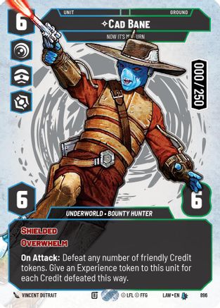 Cad Bane - Now It's My Turn (Serialized) (896) - A Lawless Time Foil