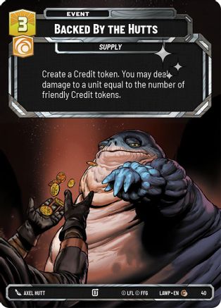 Backed by the Hutts (Foil) (40) - A Lawless Time Weekly Play Promos Foil