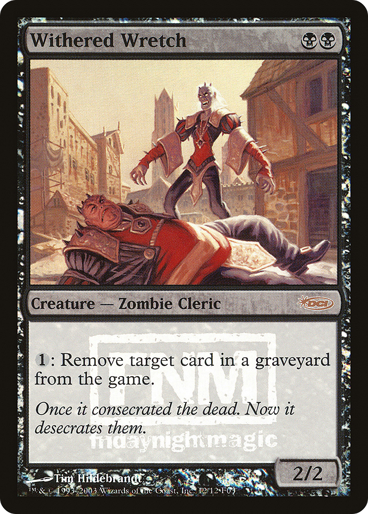 Withered Wretch (FNM-) - Friday Night Magic 2003 Foil