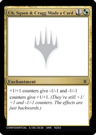 Uh, Squen & Cragg Made a Card (UNK-) - Un-Known Event Playtest Cards