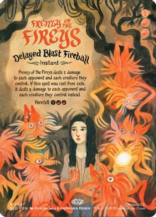 Frenzy of the Fireys - Delayed Blast Fireball (SLD-2847) - Secret Lair Drop Series Foil