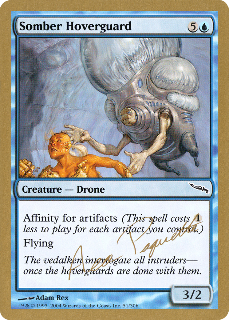 Somber Hoverguard - 2004 Aeo Paquette (MRD) (WCD-) - World Championship Decks 2004