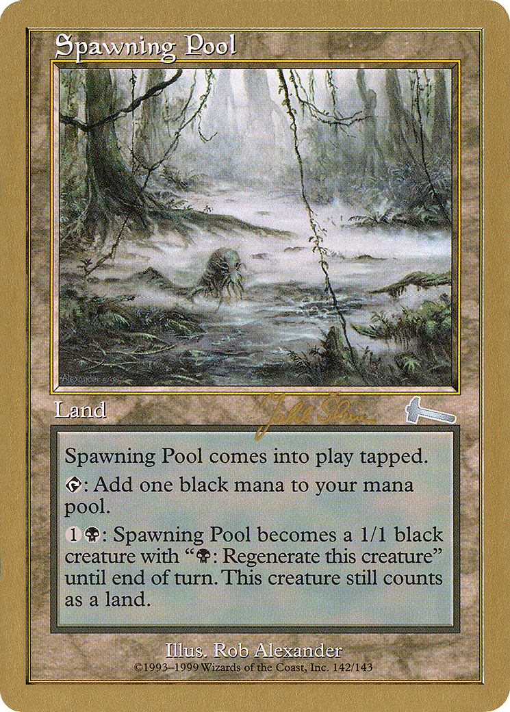 Spawning Pool - 1999 Jakub Slemr (ULG) (WCD-) - World Championship Decks 1999