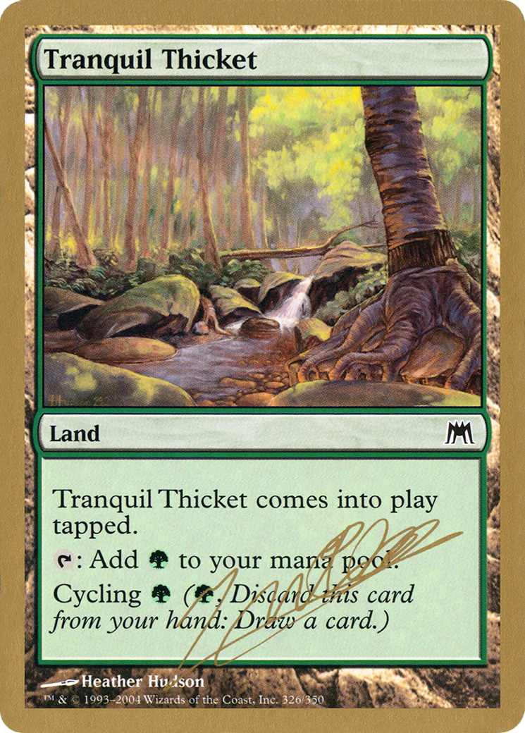 Tranquil Thicket - 2004 Julien Nuijten (ONS) (WCD-) - World Championship Decks 2004