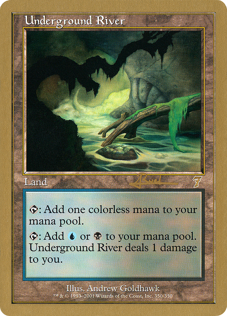 Underground River - 2001 Antoine Ruel (7ED) (WCD-) - World Championship Decks 2001
