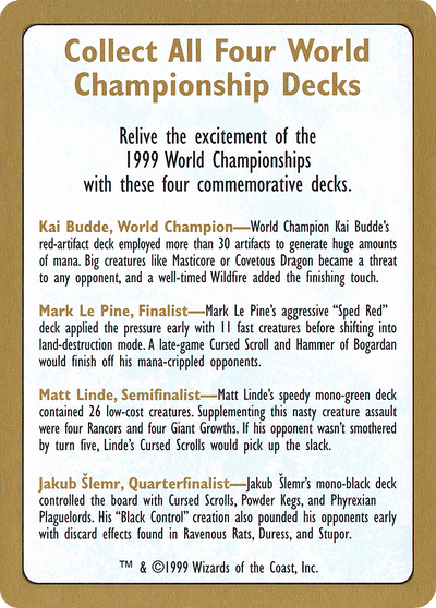 1999 World Championship Advertisement Card (WCD-) - World Championship Decks 1999