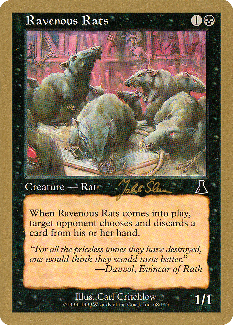 Ravenous Rats - 1999 Jakub Slemr (UDS) (WCD-) - World Championship Decks 1999