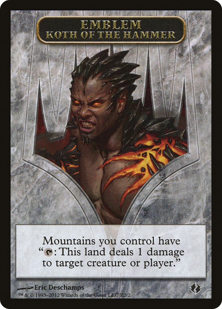 Emblem - Koth of the Hammer (DDI-0E2) - Duel Decks: Venser vs. Koth Tokens