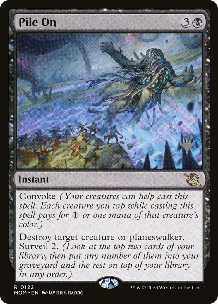 Pile On (PPMOM-122) - March of the Machine Promos Foil