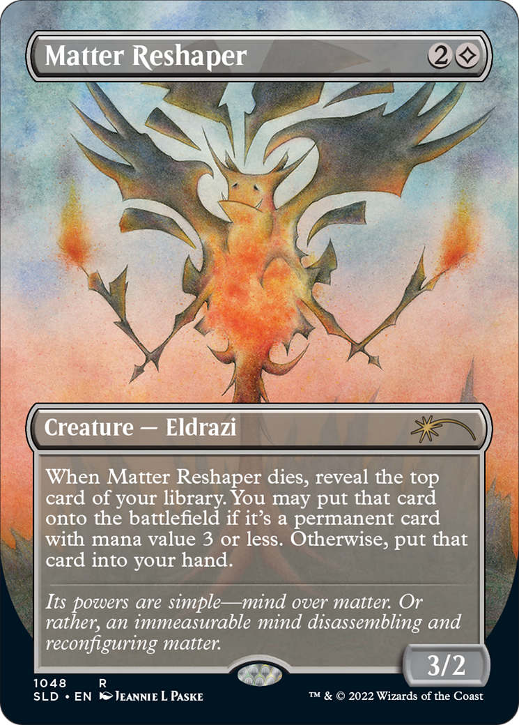 Matter Reshaper (Borderless) (SLD-1048) - Secret Lair Drop (Borderless) Foil