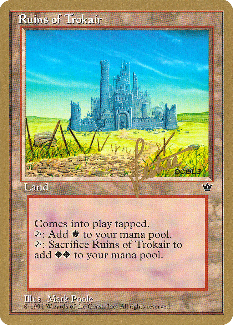 Ruins of Trokair - 1996 Bertrand Lestree (FEM) (WCD-) - Pro Tour Collector Set