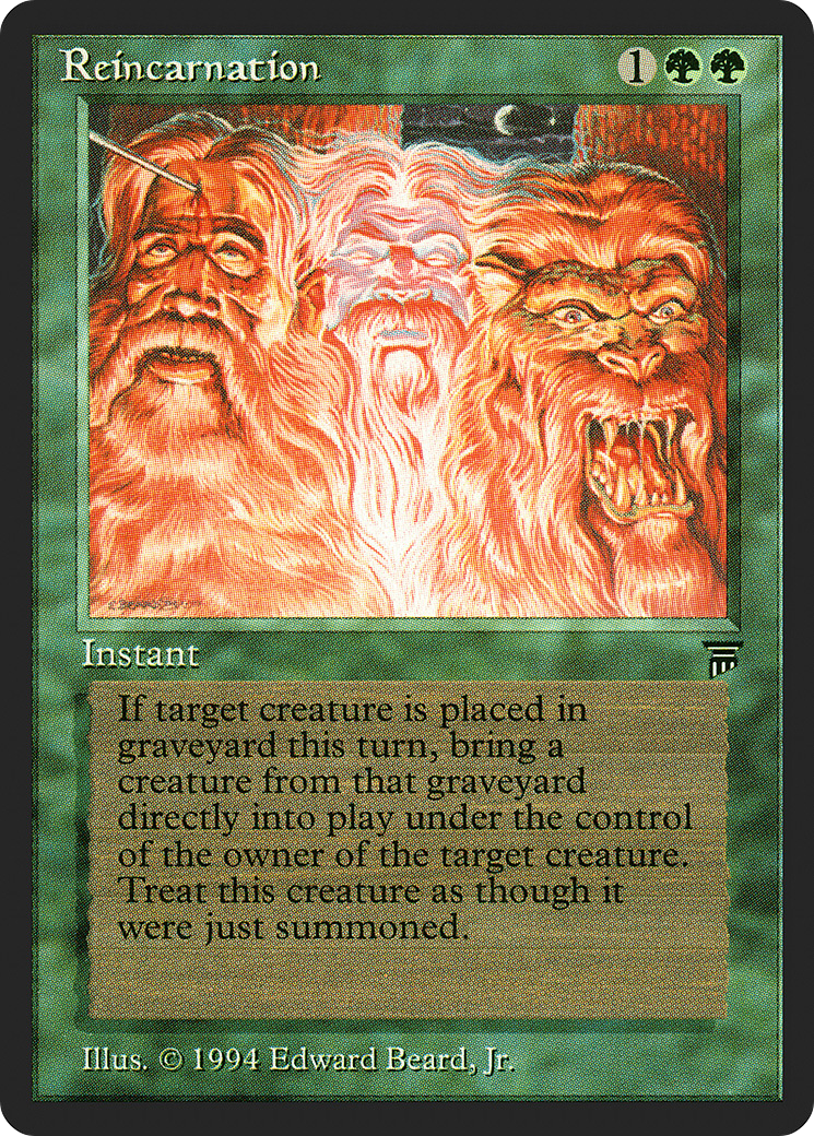Reincarnation (LEG-) - Legends