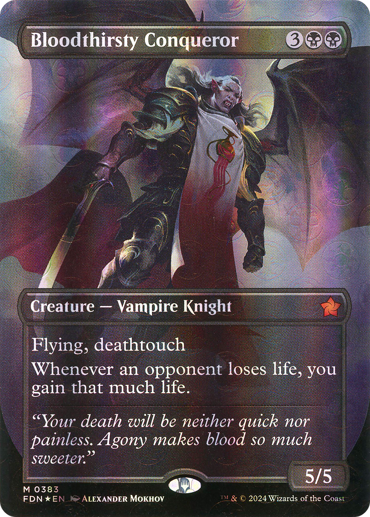 Bloodthirsty Conqueror (Borderless) (Mana Foil) (FDN-383) - Foundations (Borderless) Foil