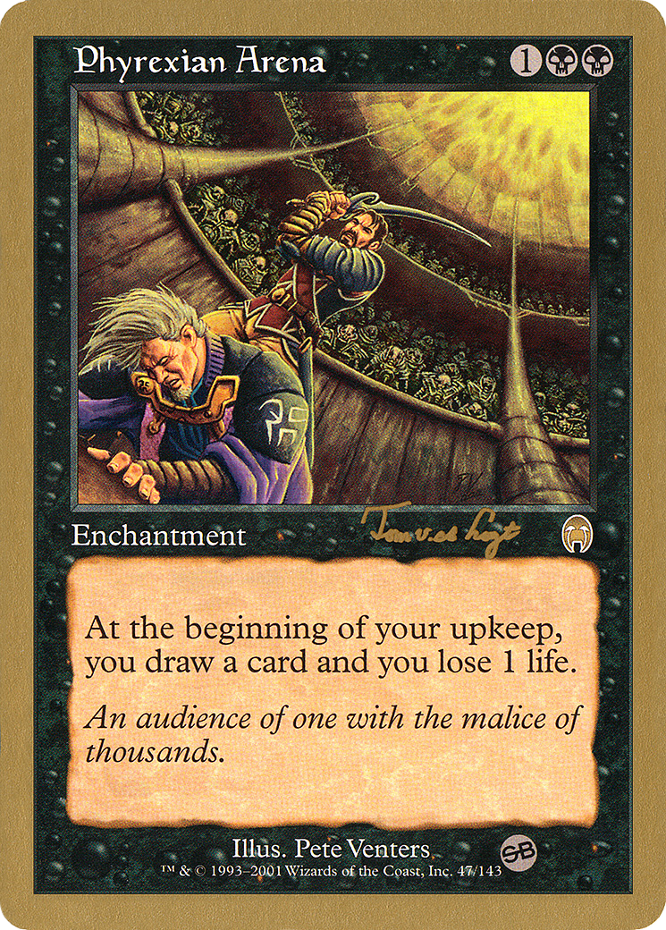 Phyrexian Arena - 2001 Tom van de Logt (APC) (SB) (WCD-) - World Championship Decks 2001