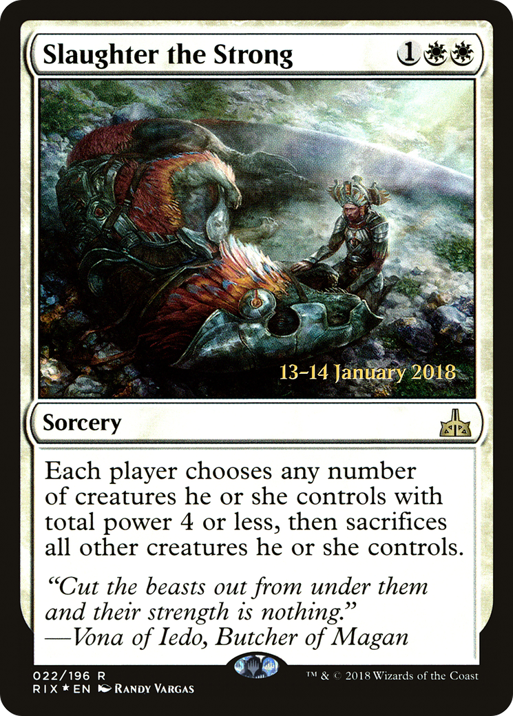 Slaughter the Strong (PRE-022) - Rivals of Ixalan Promos Foil