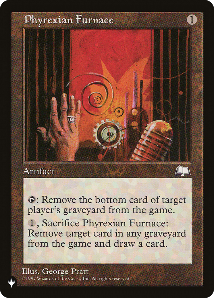 Phyrexian Furnace (LIST-) - The List