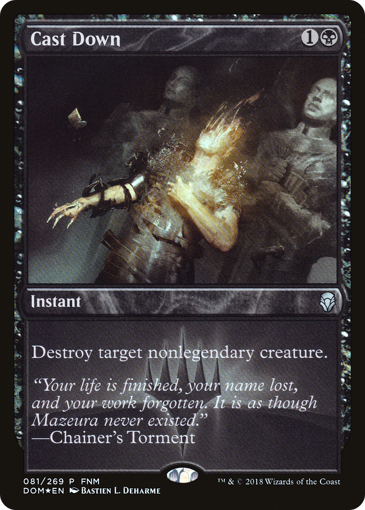 Cast Down (FNM-081) - Dominaria Promos Foil