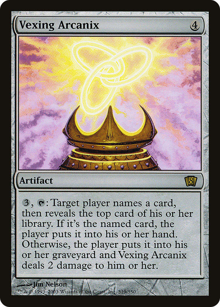 Vexing Arcanix (8ED-319) - 8th Edition