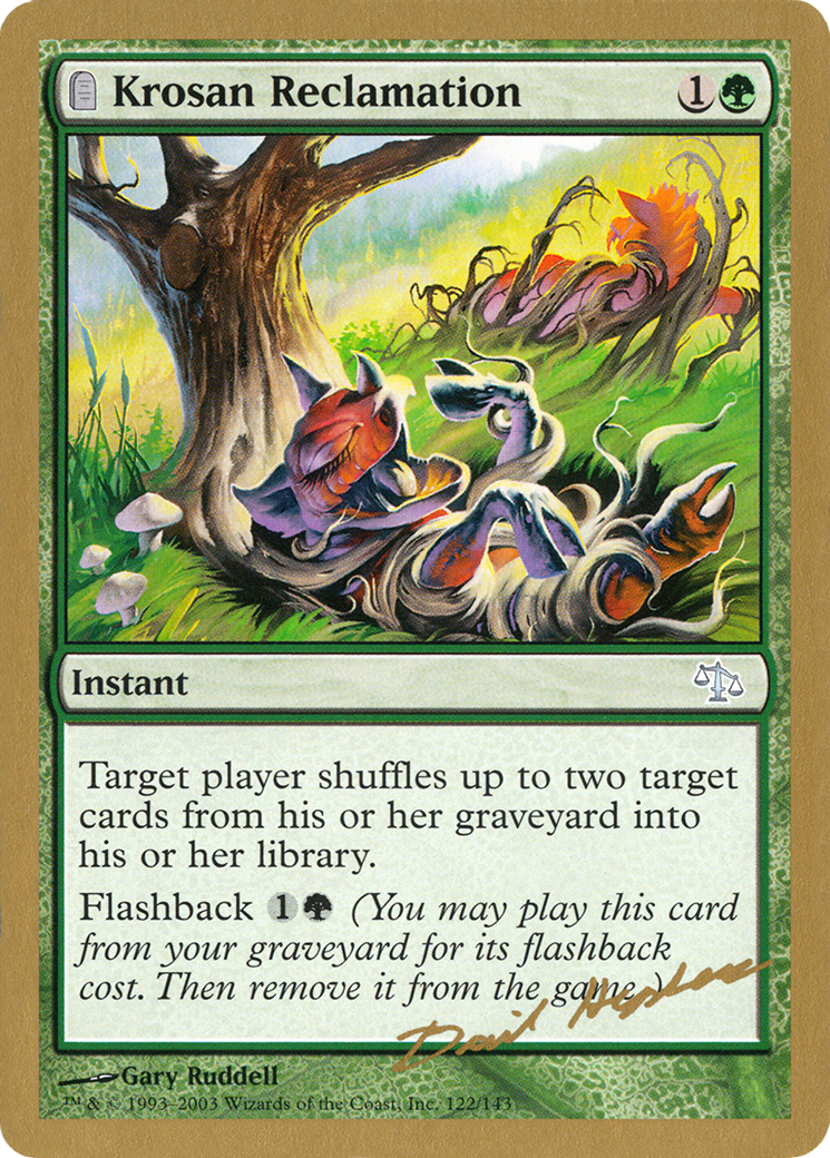 Krosan Reclamation - 2003 Dave Humpherys (JUD) (WCD-) - World Championship Decks 2003: (tombstone)