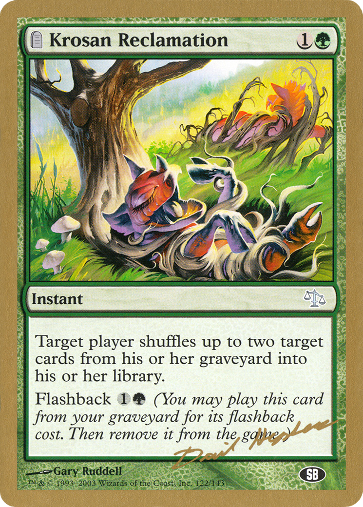 Krosan Reclamation - 2003 Dave Humpherys (JUD) (SB) (WCD-) - World Championship Decks 2003: (tombstone)
