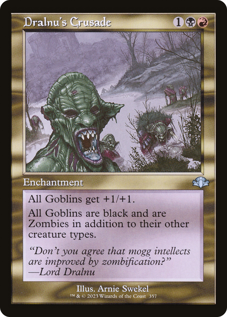 Dralnu's Crusade (Retro Frame) (DMR-357) - Dominaria Remastered