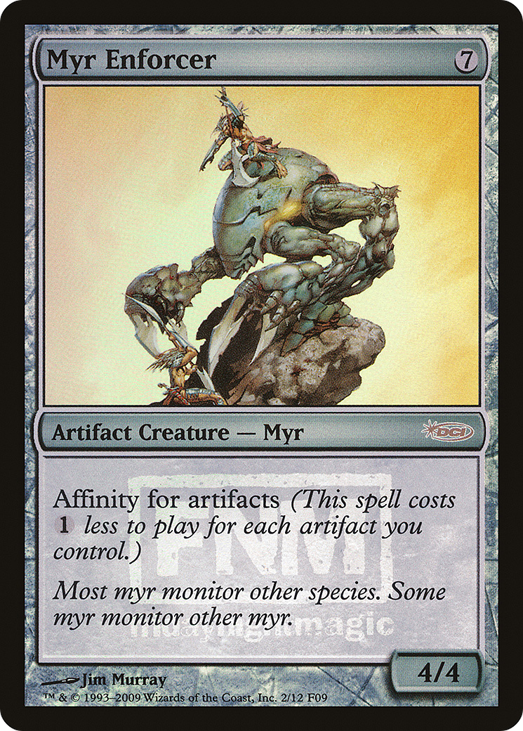 Myr Enforcer (FNM-) - Friday Night Magic 2009 Foil