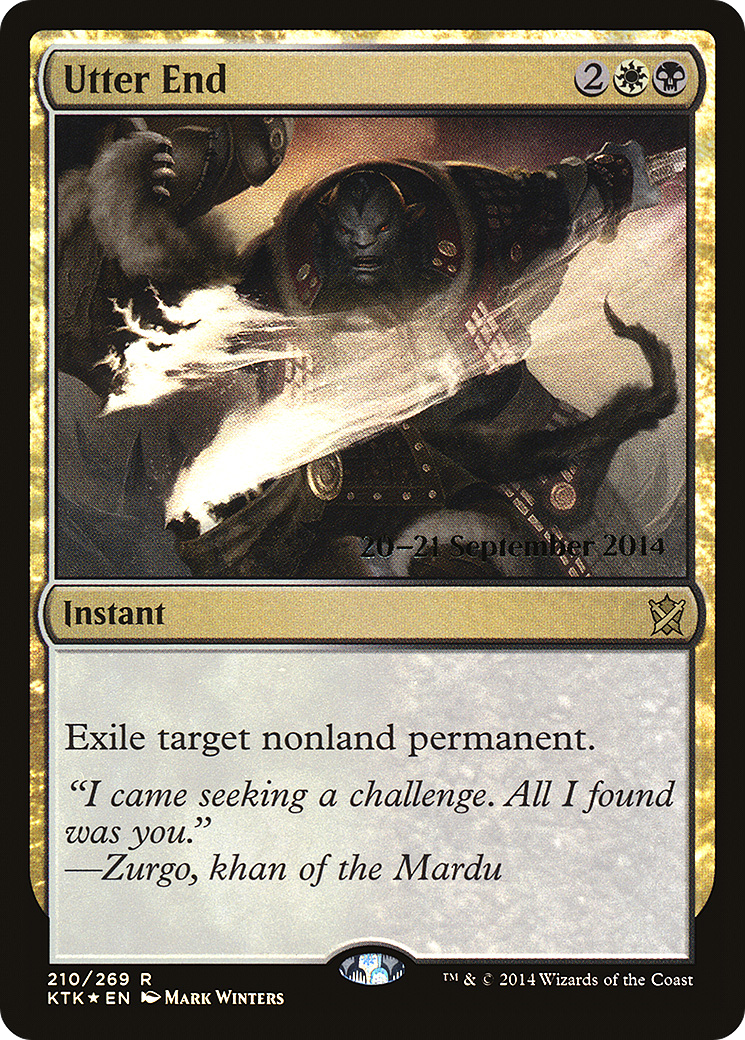 Utter End (PRE-210) - Khans of Tarkir Promos Foil