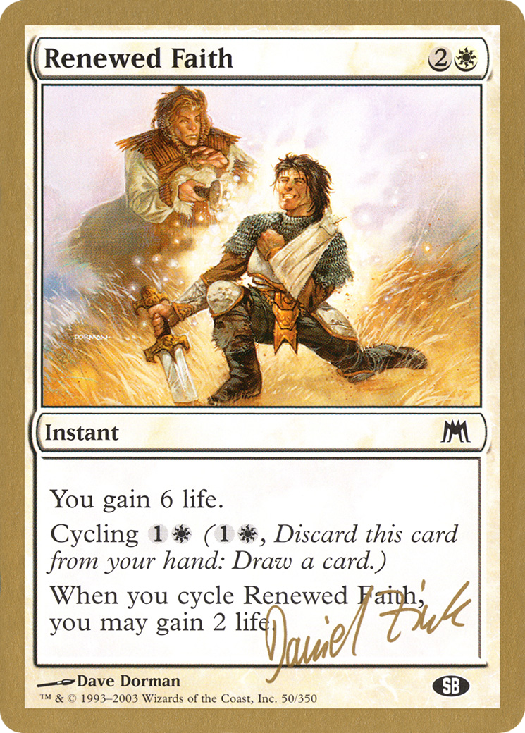 Renewed Faith - 2003 Daniel Zink (ONS) (SB) (WCD-) - World Championship Decks 2003