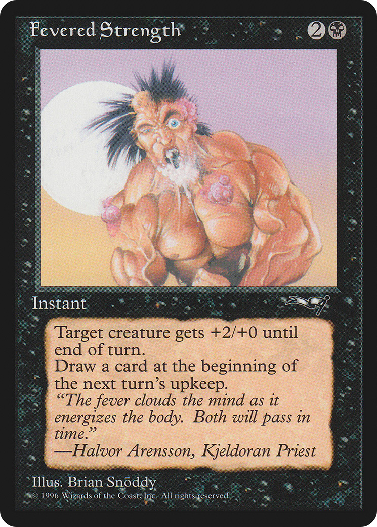 Fevered Strength (Foaming at Mouth) (ALL-011) - Alliances