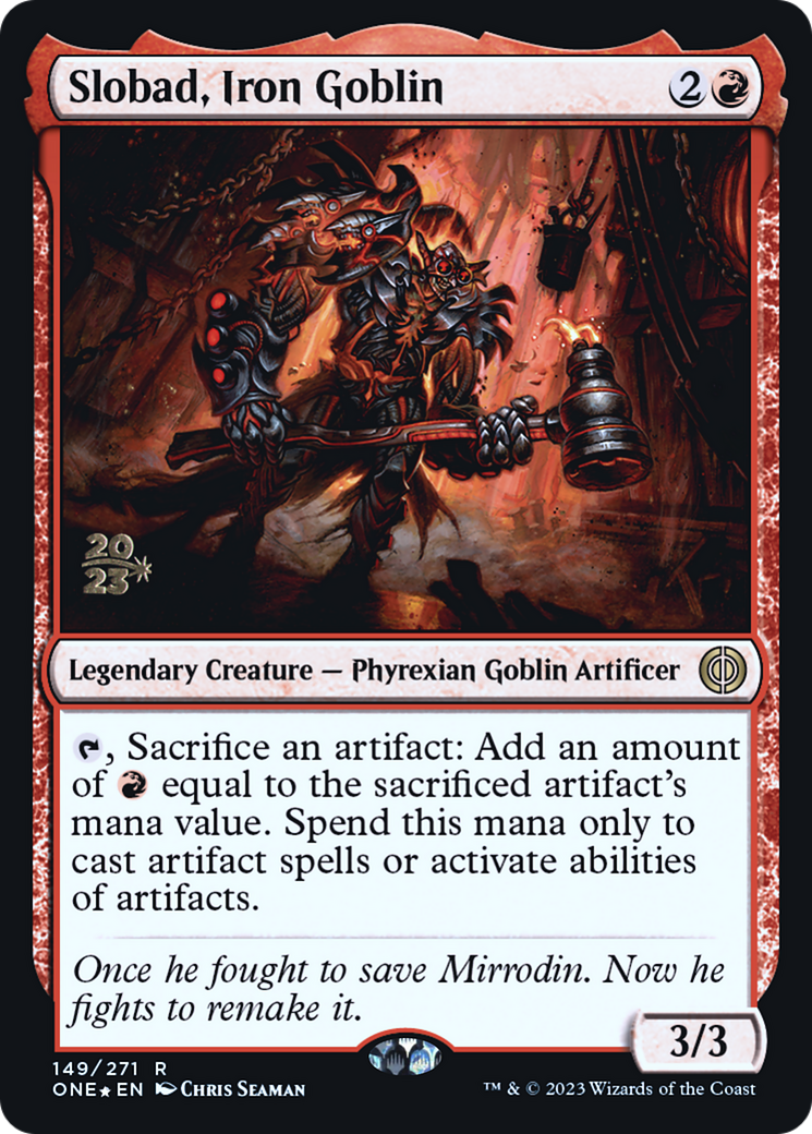 Slobad, Iron Goblin (PRE-149) - Phyrexia: All Will Be One Promos Foil