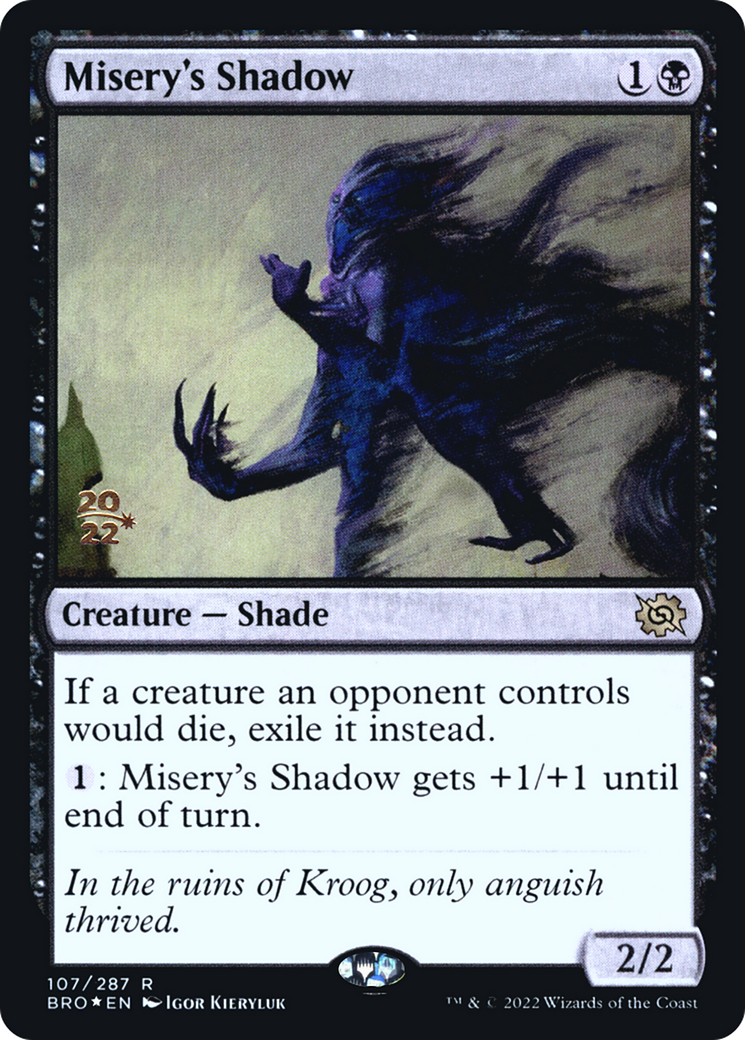 Misery's Shadow (PRE-107) - The Brothers' War Promos Foil