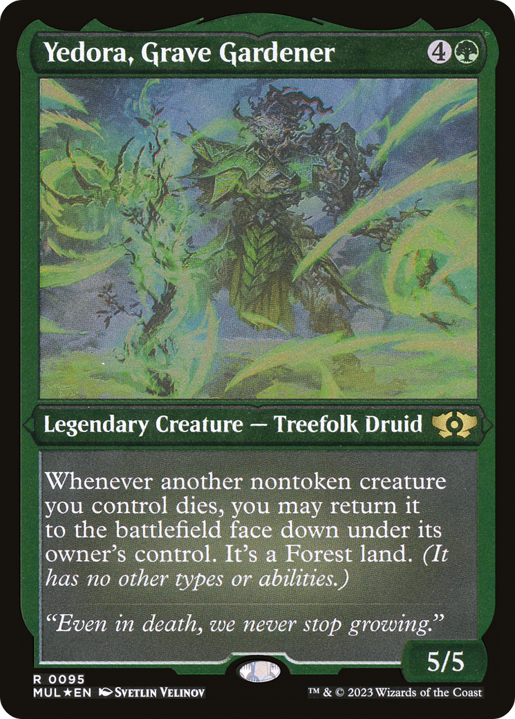Yedora, Grave Gardener (Foil Etched) (MUL-095) - Multiverse Legends Foil