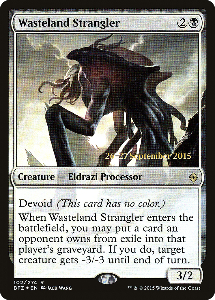 Wasteland Strangler (PRE-102) - Battle for Zendikar Promos: (devoid) Foil