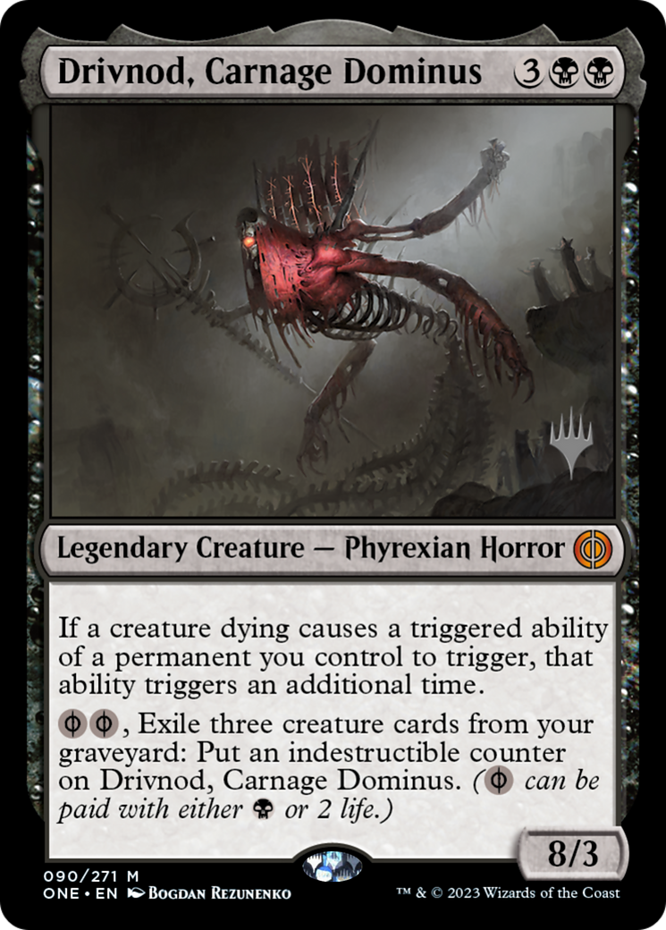 Drivnod, Carnage Dominus (PPONE-090) - Phyrexia: All Will Be One Promos