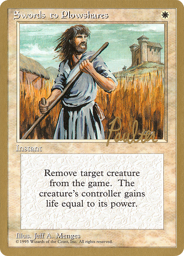 Swords to Plowshares - 1996 Preston Poulter (4ED) (WCD-) - Pro Tour Collector Set