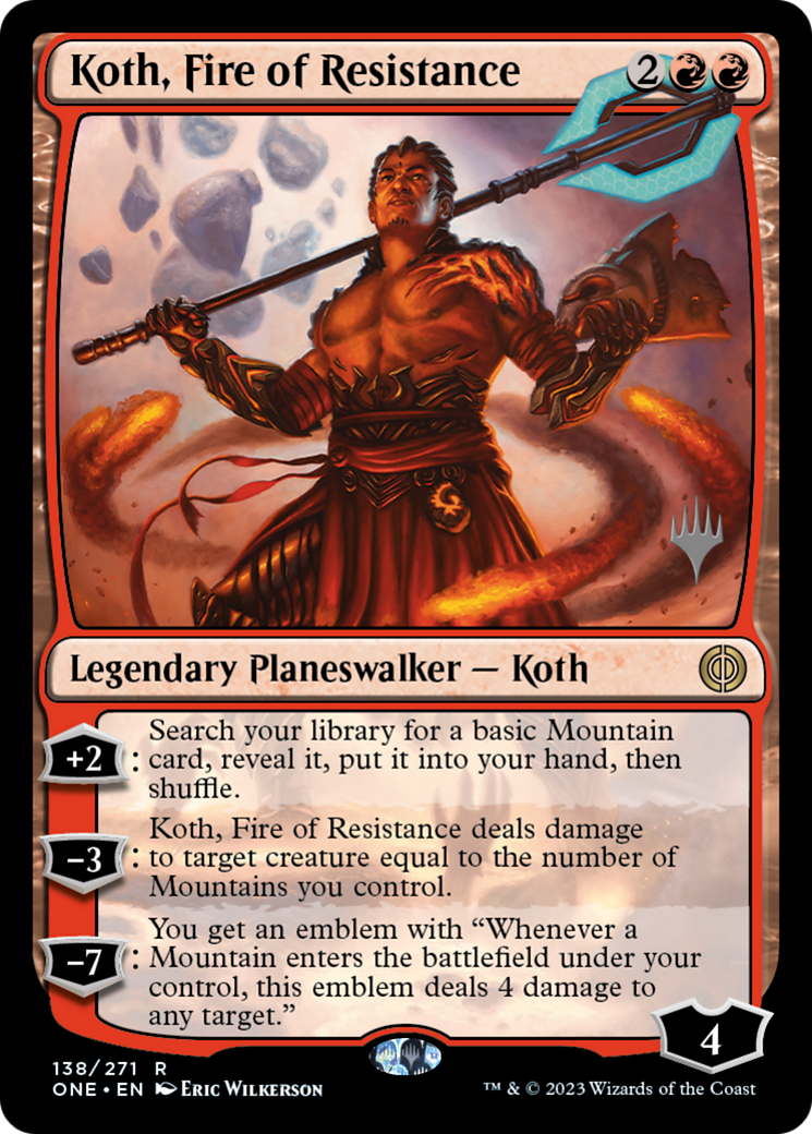 Koth, Fire of Resistance (PPONE-138) - Phyrexia: All Will Be One Promos