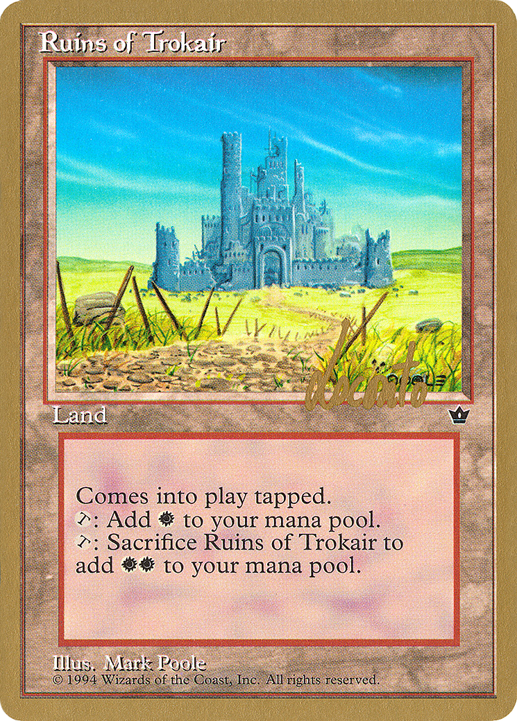 Ruins of Trokair - 1996 Michael Loconto (FEM) (WCD-) - Pro Tour Collector Set