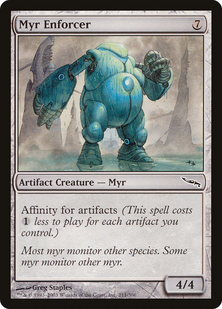 Myr Enforcer (MRD-211) - Mirrodin