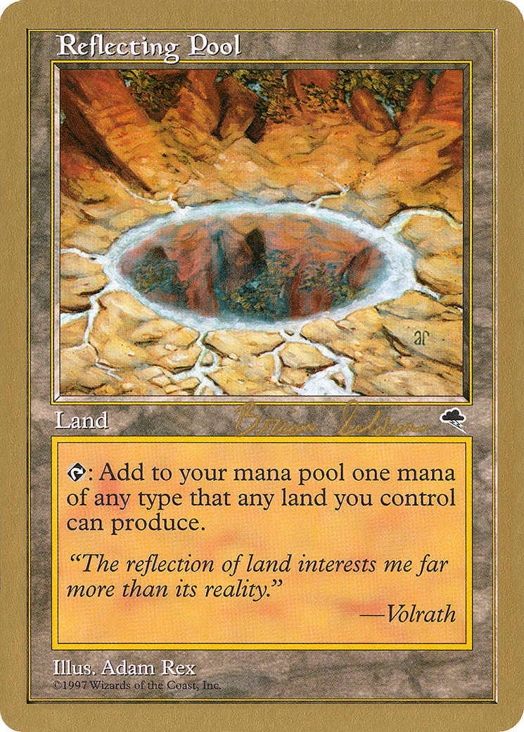 Reflecting Pool - 1998 Brian Selden (TMP) (WCD-) - World Championship Decks 1998