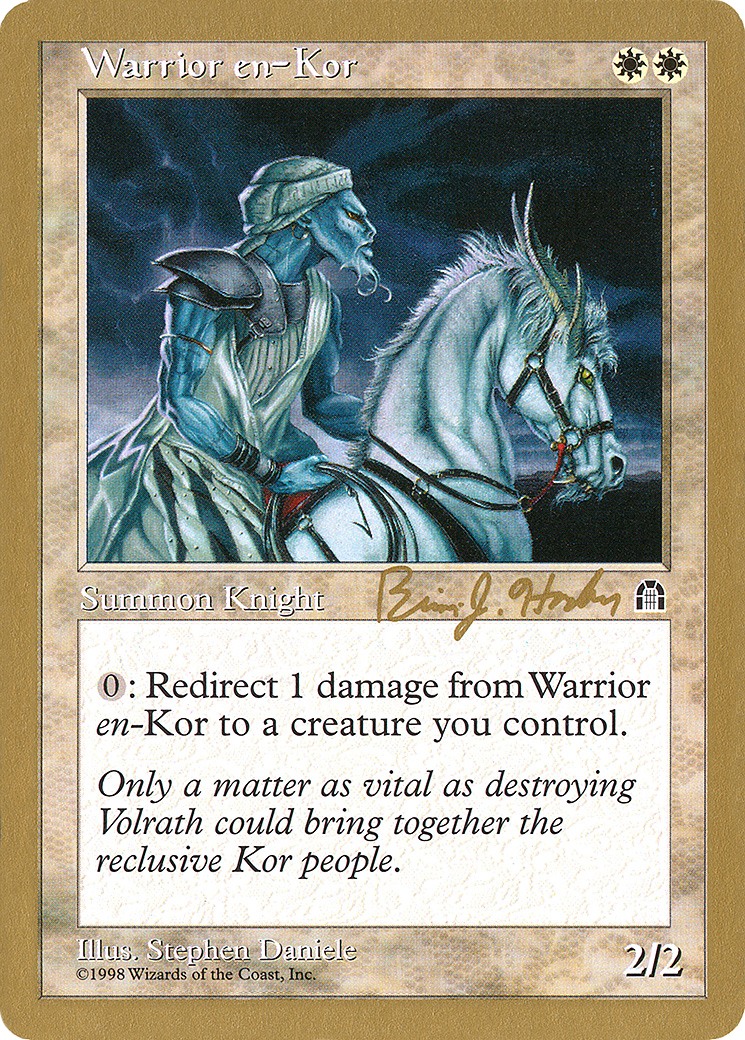 Warrior en-Kor - 1998 Brian Hacker (STH) (WCD-) - World Championship Decks 1998